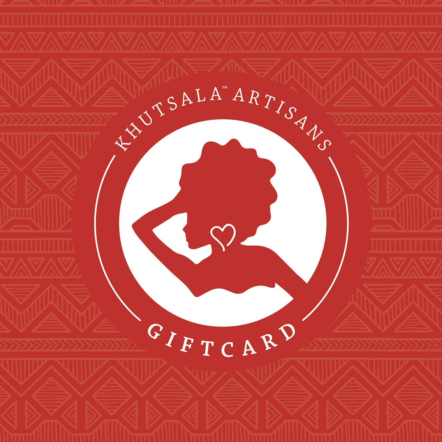 Khutsala™ Artisans Gift Card - Khutsala™ Artisans